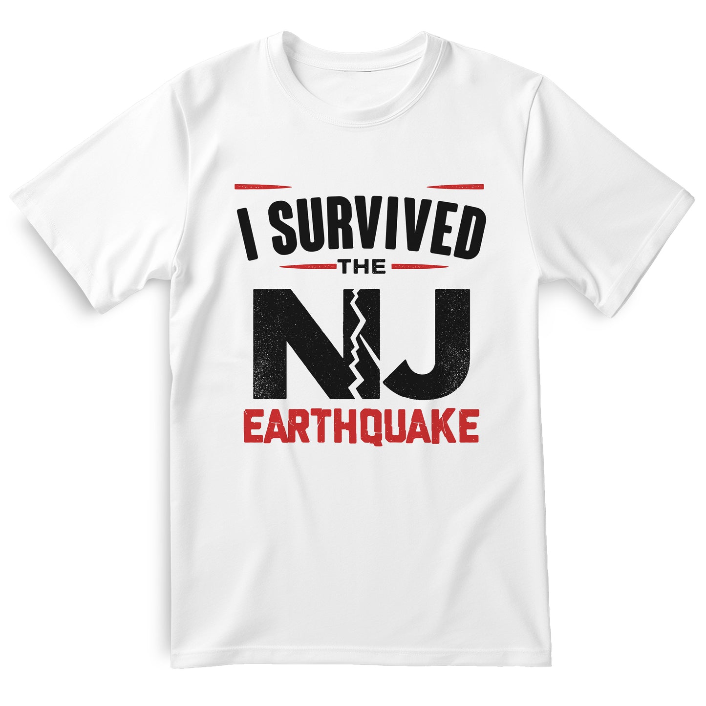 I Survived NJ Earthquake, White T-Shirt