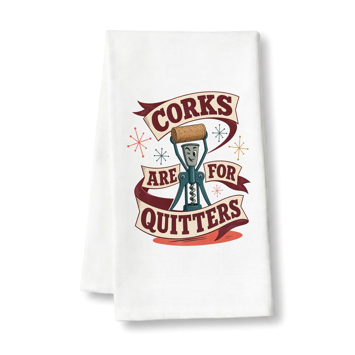 Corks Are for Quitters organic cotton kitchen towel on a clean white background.