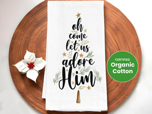 Christmas Kitchen Towel Oh Come Let Us Adore Him - organic cotton flour sack kitchen towel