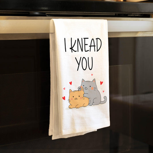 I Knead You Cat Kitchen Towel - Funny Cat Pun Gift for Bakers, Cat Moms & Lovers - Flour Sack Organic Cotton