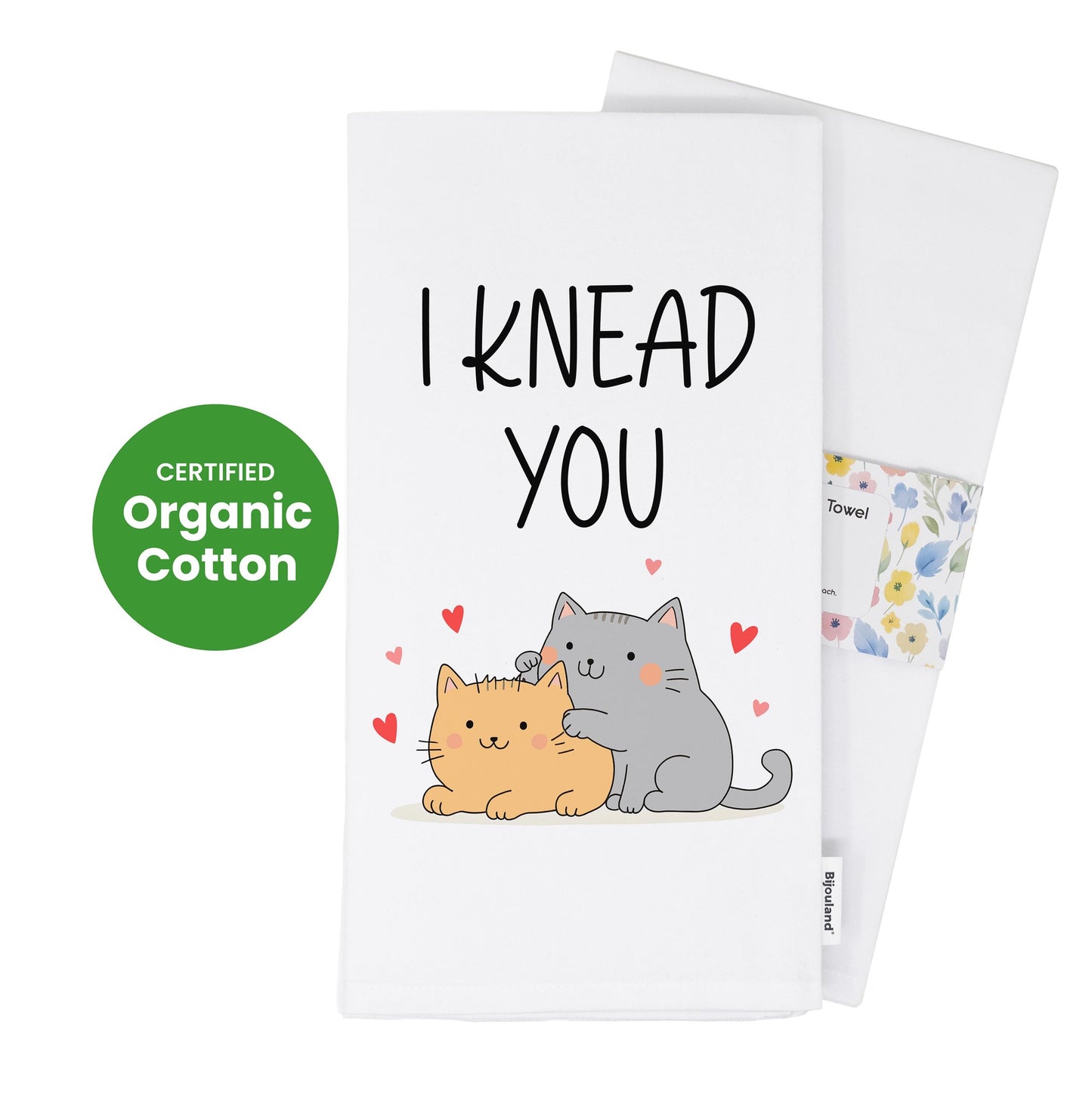 I Knead You Cat Kitchen Towel - Funny Cat Pun Gift for Bakers, Cat Moms & Lovers - Flour Sack Organic Cotton