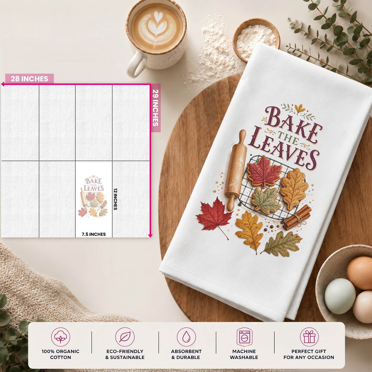 Bake the Leaves Fall Baking Tea Towel size guide showing the 28 by 29 inch towel and 12 by 7.5 inch printed display area.