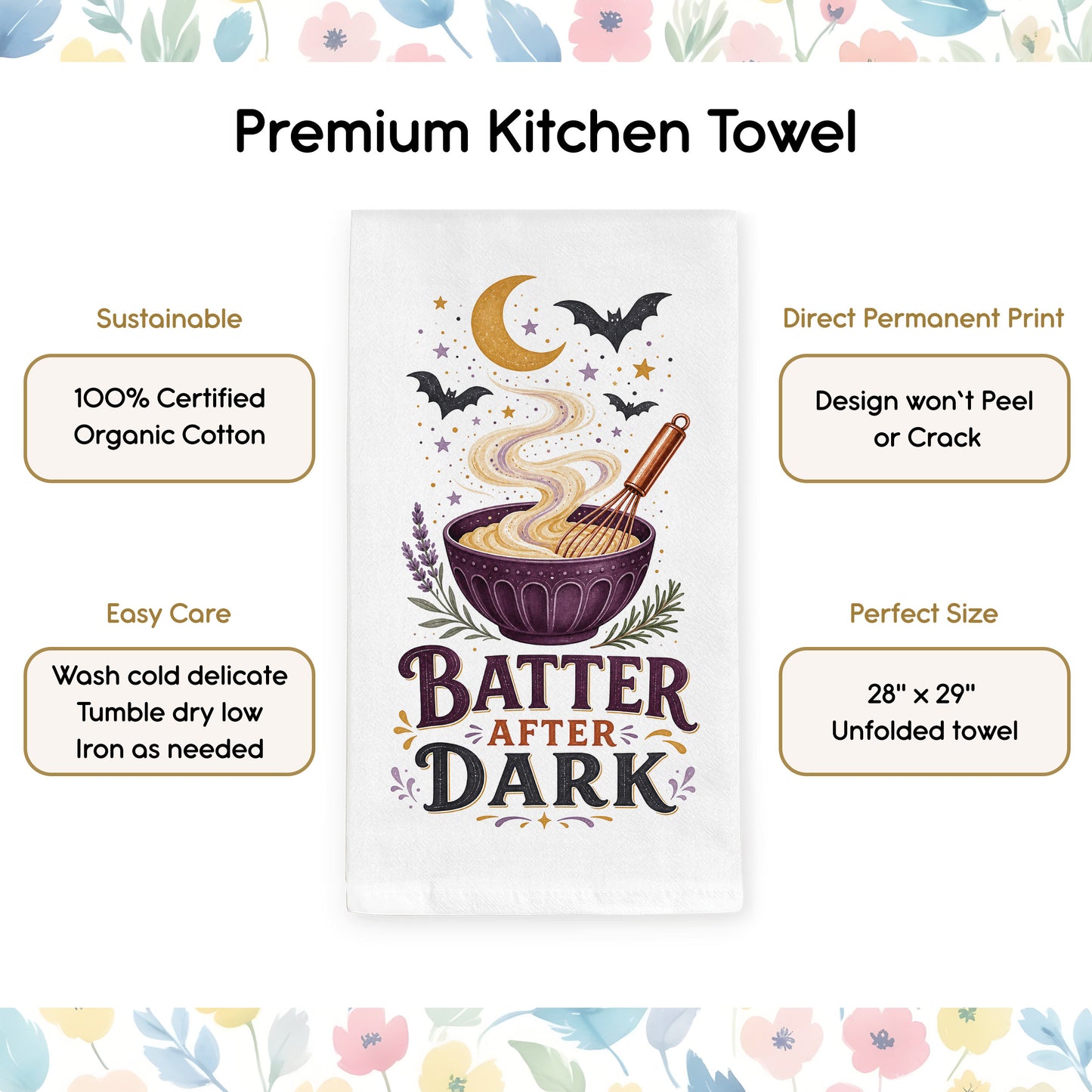 Product benefits graphic for the Batter After Dark Halloween Kitchen Towel highlighting organic cotton, hemmed edges, and a hanging loop.