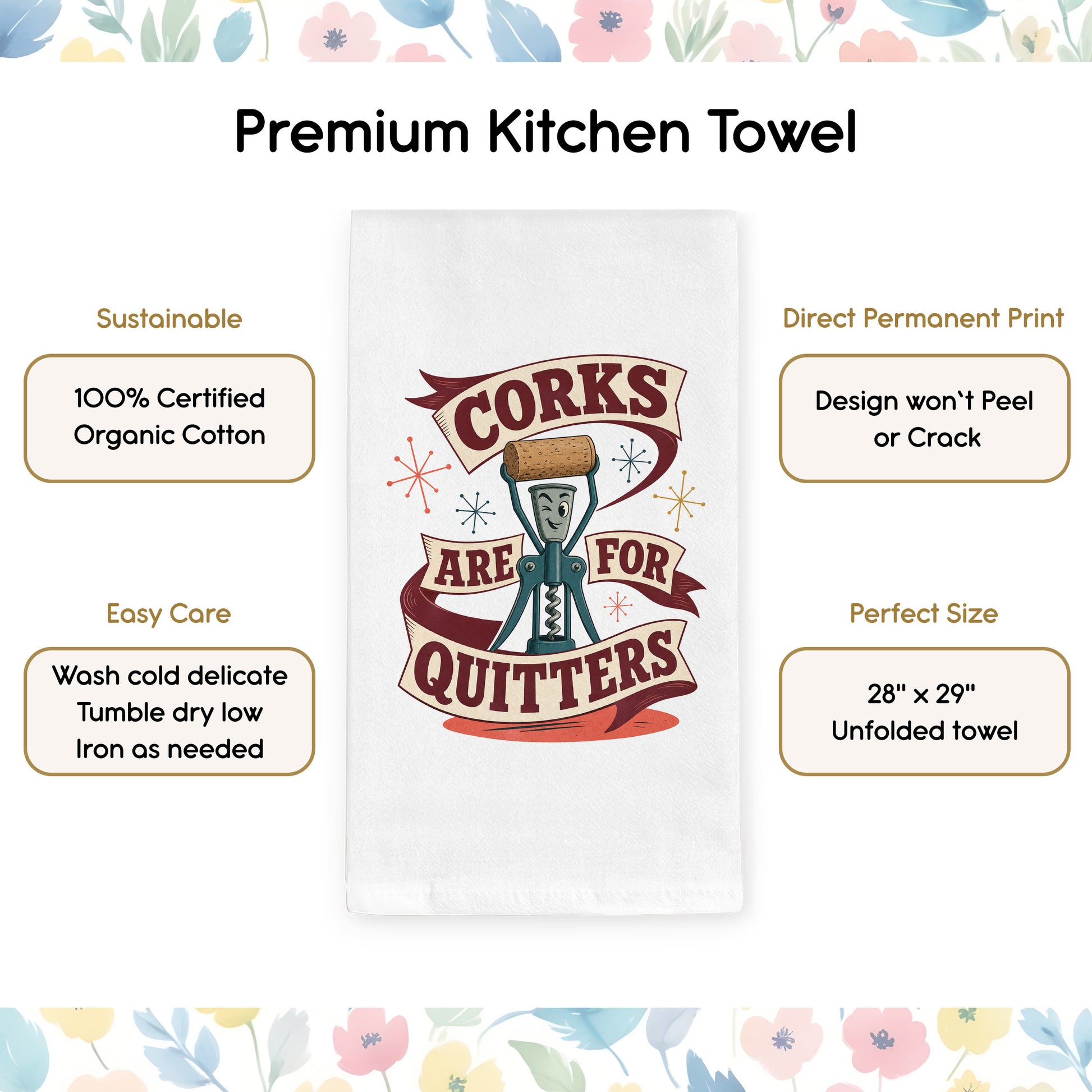 Corks Are for Quitters towel benefits and organic cotton product details.