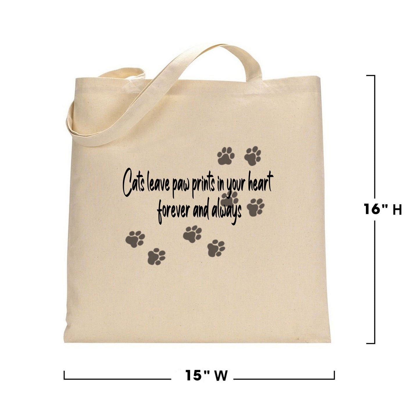 Reusable Grocery Bag, Eco Friendly Cotton Tote bag - Cat leave paw prints in your heart forever and always, Cat Lover Tote Bag, Cat Paws Bag
