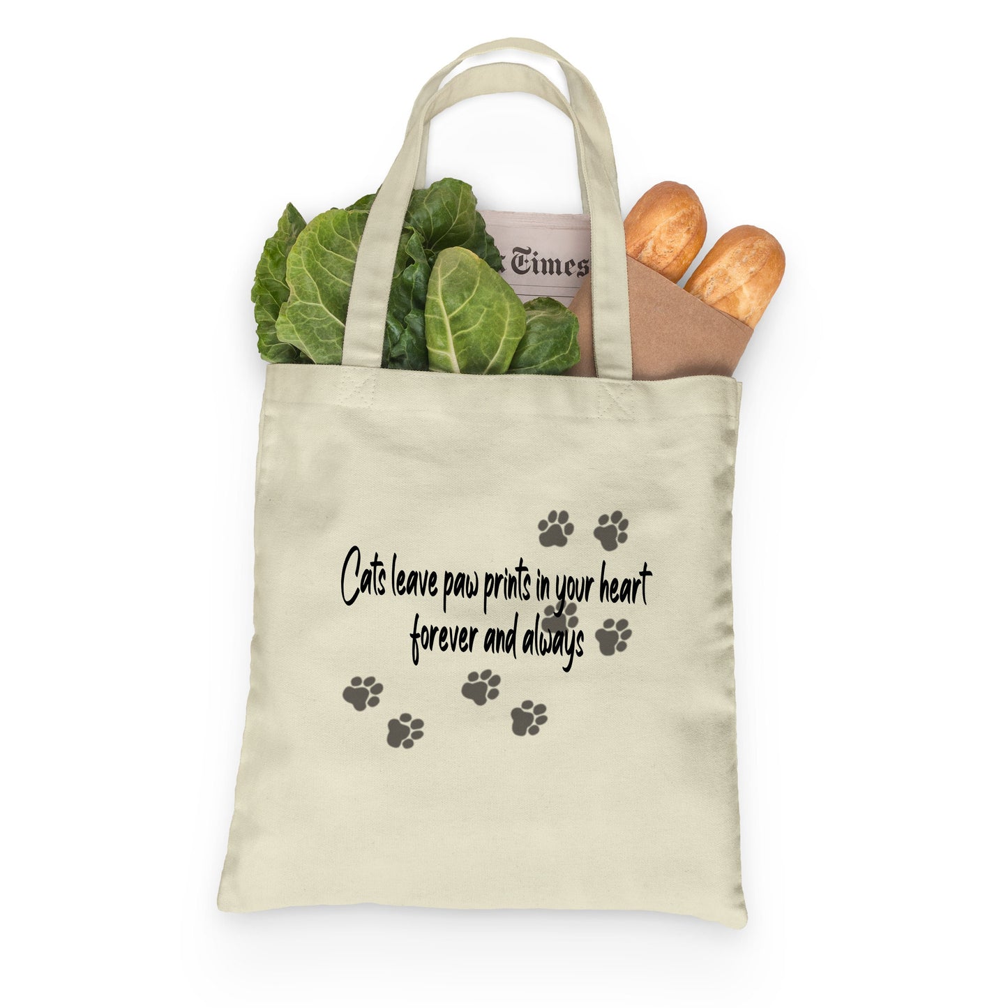 Reusable Grocery Bag, Eco Friendly Cotton Tote bag - Cat leave paw prints in your heart forever and always, Cat Lover Tote Bag, Cat Paws Bag