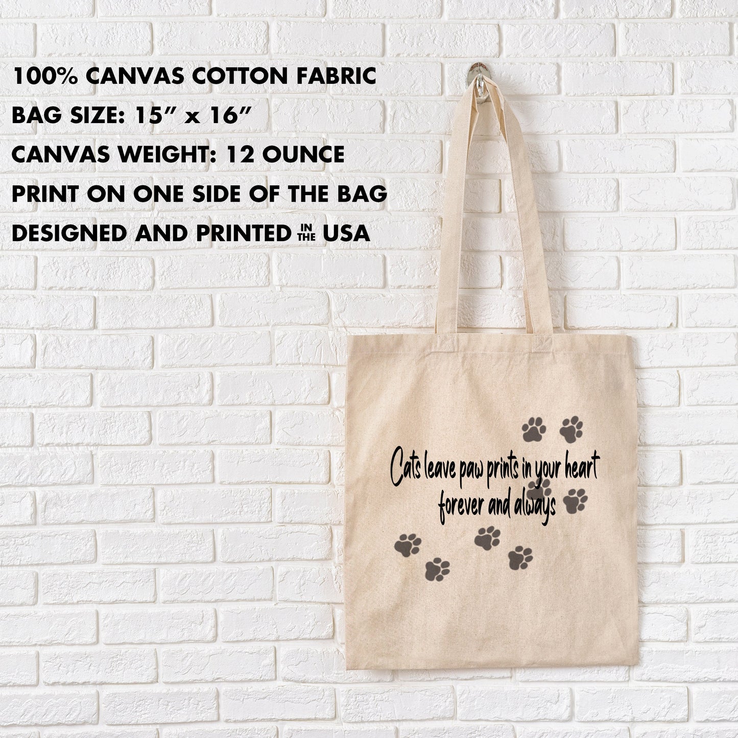 Reusable Grocery Bag, Eco Friendly Cotton Tote bag - Cat leave paw prints in your heart forever and always, Cat Lover Tote Bag, Cat Paws Bag