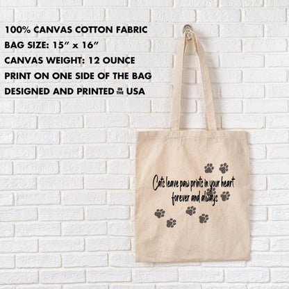 Reusable Grocery Bag, Eco Friendly Cotton Tote bag - Cat leave paw prints in your heart forever and always, Cat Lover Tote Bag, Cat Paws Bag