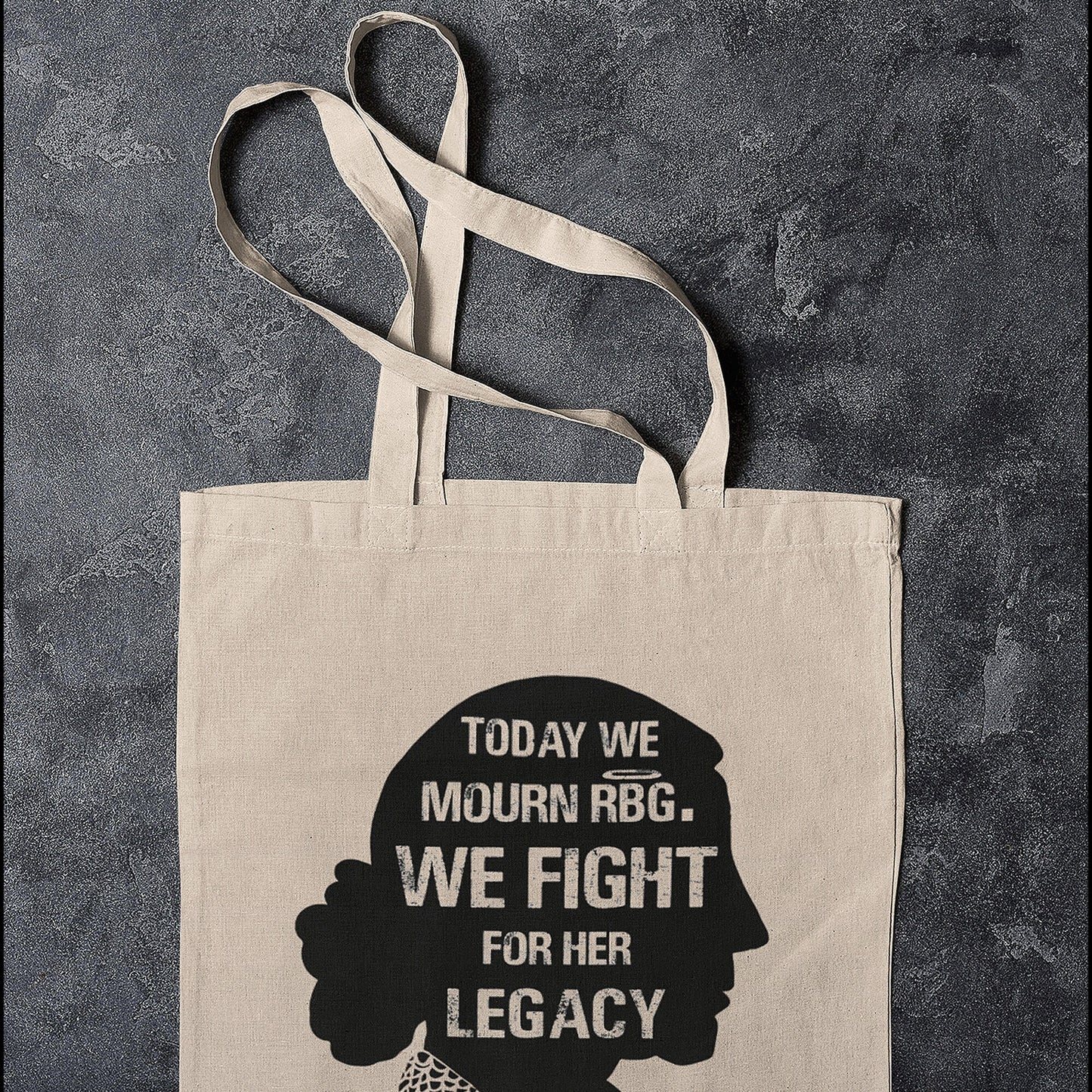 Ruth Bader Ginsburg Quote Tote Bag Today We Mourn RBG We Fight For Her Legacy - Reusable Cotton Bag Natural Canvas 12oz - Notorious Gift