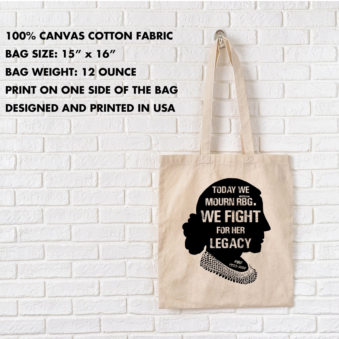 Ruth Bader Ginsburg Quote Tote Bag Today We Mourn RBG We Fight For Her Legacy - Reusable Cotton Bag Natural Canvas 12oz - Notorious Gift