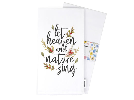 Christmas Kitchen Towel Let Heaven and Nature Sing - Organic Flour Sack Cotton