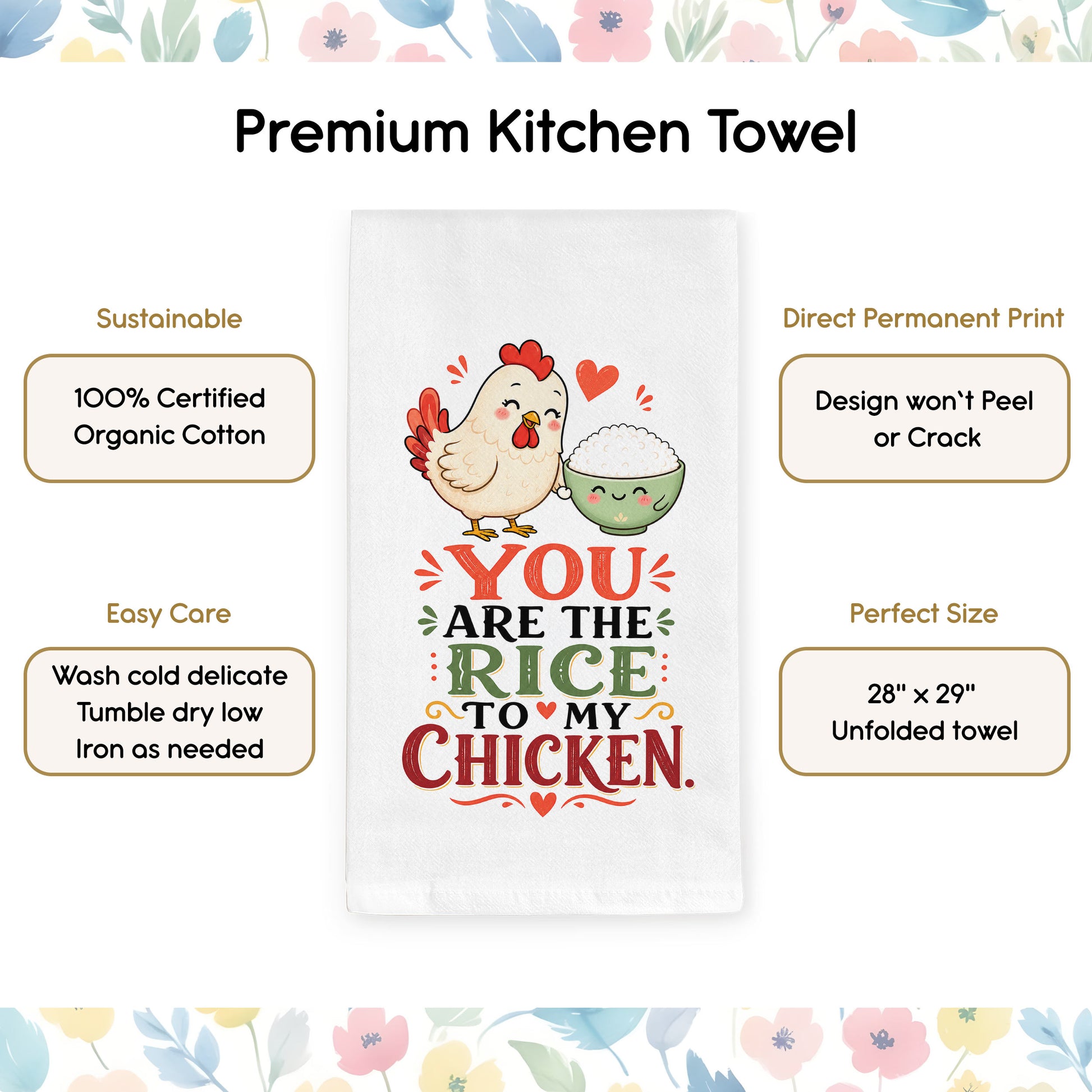 Product benefits graphic for the You Are the Rice to My Chicken kawaii food pun organic cotton kitchen towel.
