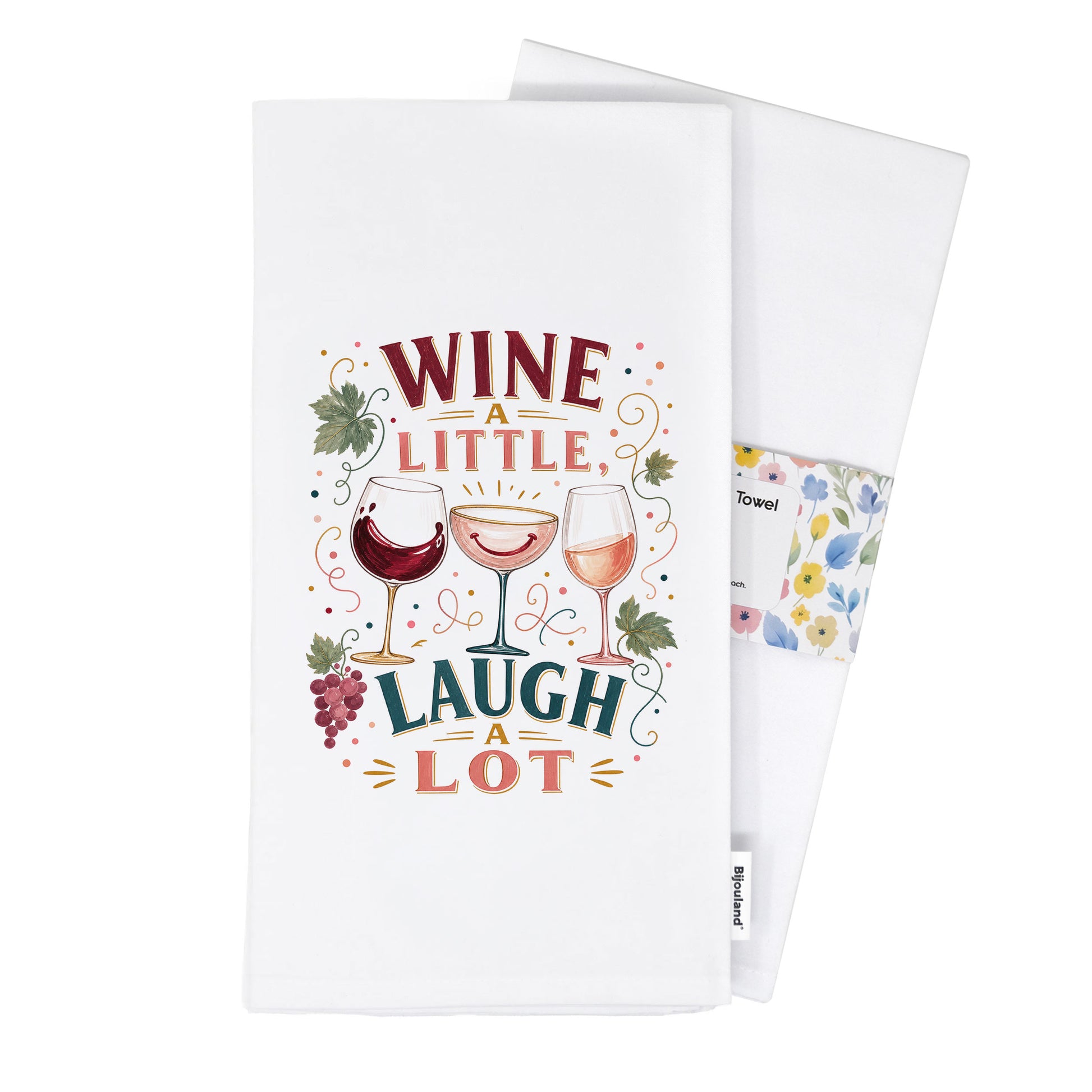 Folded Wine a Little, Laugh a Lot tea towel presented with its paper belly band.