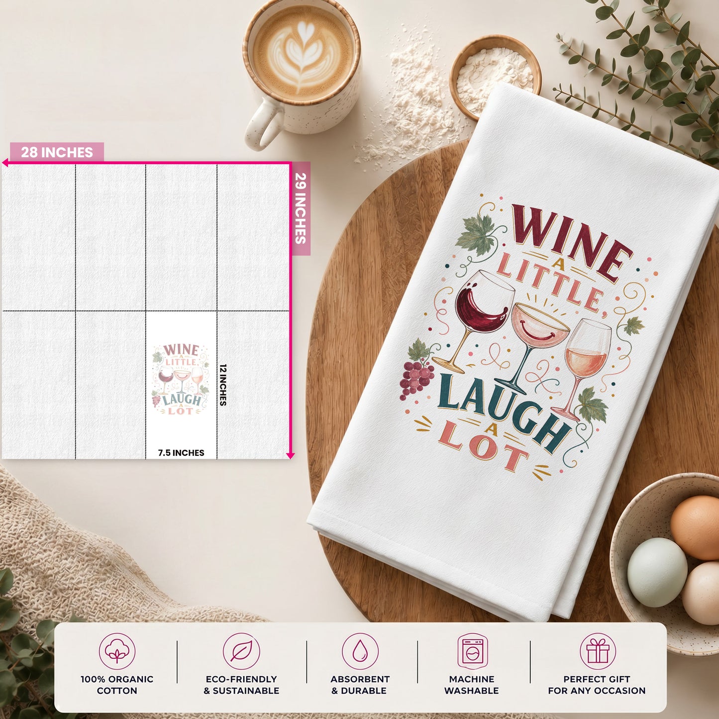 Wine a Little, Laugh a Lot tea towel size guide showing towel and printed display dimensions.
