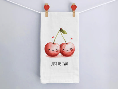 Cute Valentine's Day Cherry Towel - Just Us Two - Flour Sack Kitchen Towel - Cherries Kitchen Towel Decor