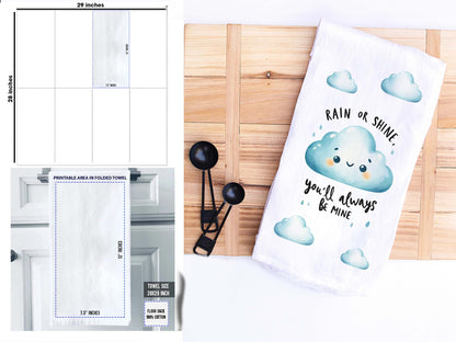 Rain or Shine You will Always Be Mine Cute Valentine's Day Kitchen Towel - White Flour Sack Cotton Tea Towel