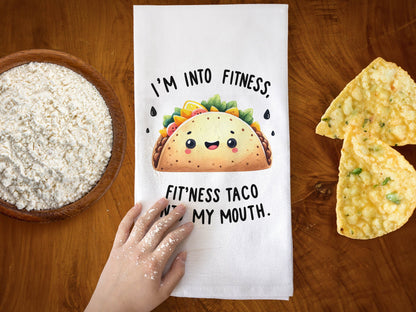 I'm Into Fitness Taco, Cute Taco Lover Kitchen Towel, Funny Saying Kitchen Towel - White Cotton Flour Sack Tea Towel